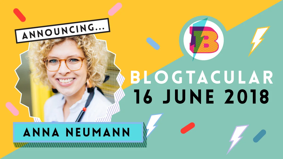 Anna Neumann Blogtacular Speaker FB Twitter.jpg