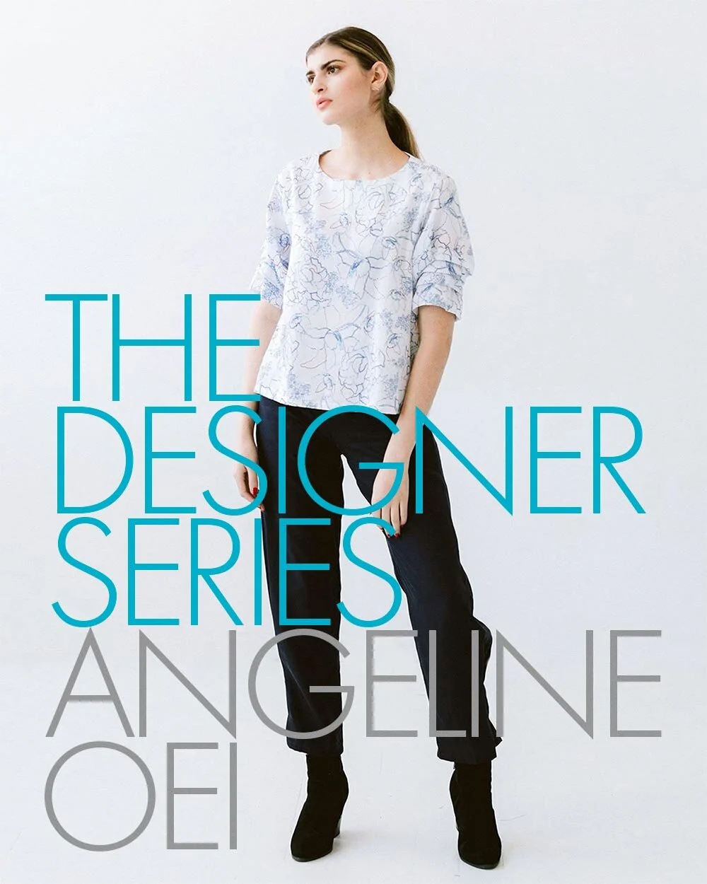 The Designer Series: Angeline Oei (Part 1)