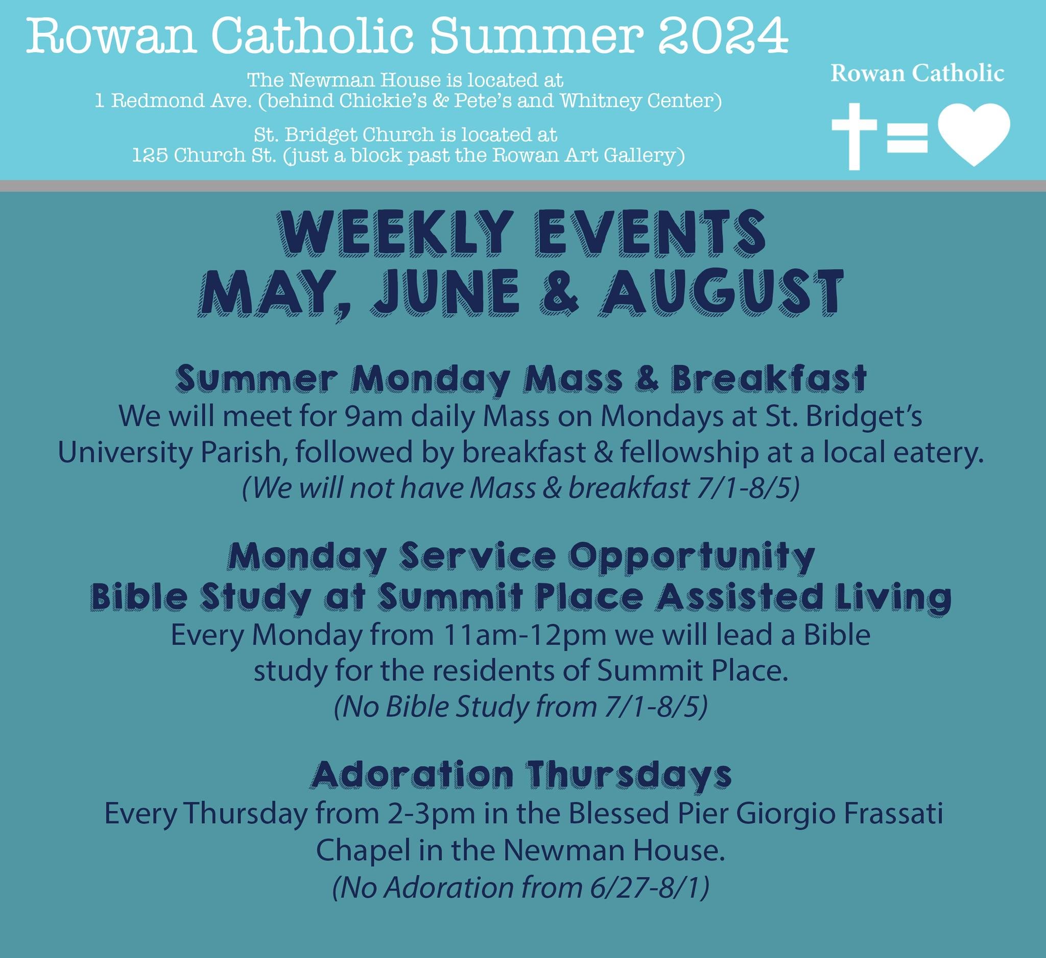 Just because the semester is over, doesn't mean the fun &amp; faith opportunities will end! Here is our Rowan Catholic Newman House Summer schedule of events! 

They are open to all Rowan University as well as RCSJ/RCBC current students. We also invi