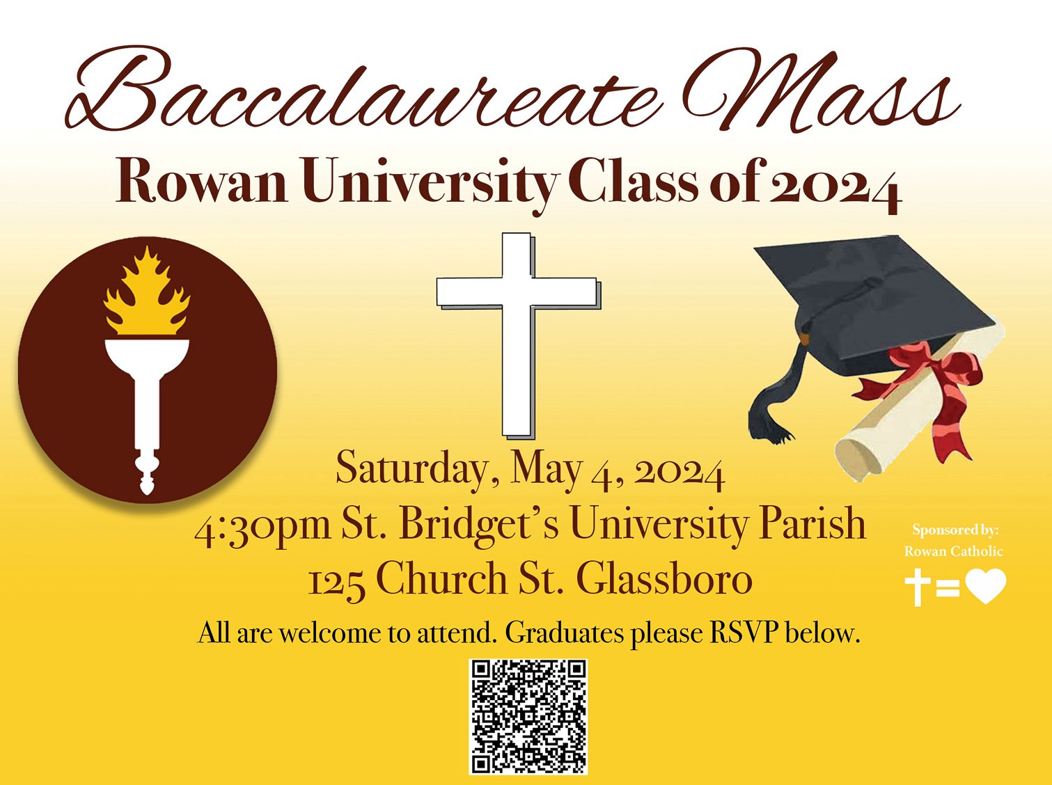 All graduates from Rowan, as well as all RCSJ grads, (spring or summer; if you have a cap &amp; gown to walk), please respond to the 4:30pm Baccalaureate Mass taking place this Saturday, 5/4:

https://docs.google.com/forms/d/e/1FAIpQLScVhVM8YLaOhmk1S