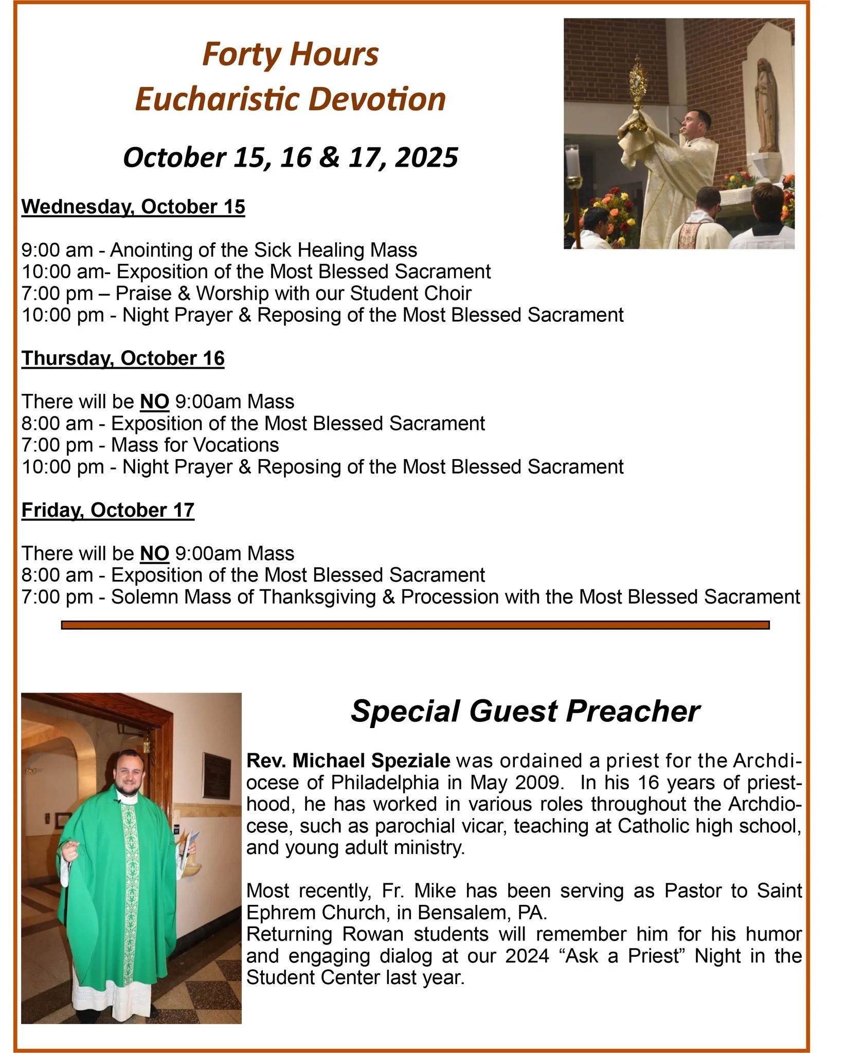 Join us for a prayerful time before Our Eucharistic Lord this Wednesday, Thursday &amp; Friday at our Forty Hours Devotion. Special Masses this week and schedule can be found here. A reminder if you signed up to be an Adorer, please cover your hour i