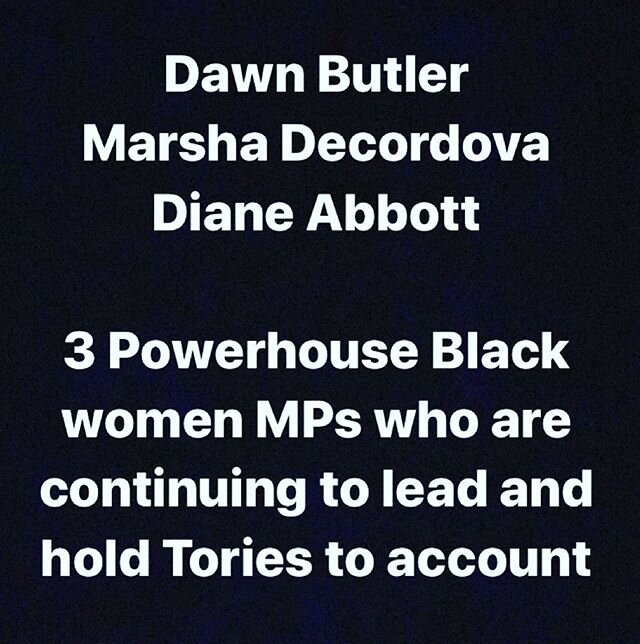 3 powerhouse black female MPs who are continuing to lead &amp; hold tories to account (@dawnbutlerbrent , @marshadecordova_ , @officialhackneyabbott ) 
Please email your MPs &amp; ask them to hold this government to account on the disproportionate ra