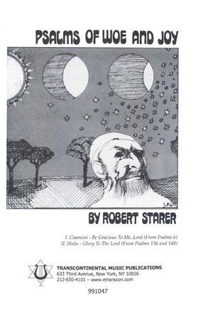 Psalms of Woe and Joy, Robert Starer