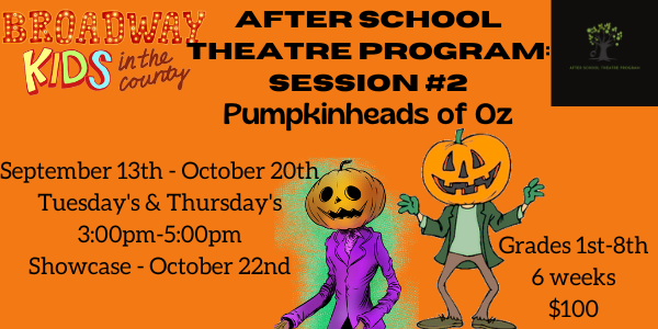 After School Theatre Program Session #2: Pumpkinheads of Oz