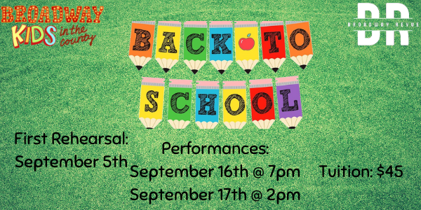 Broadway Revue #2: Back to School