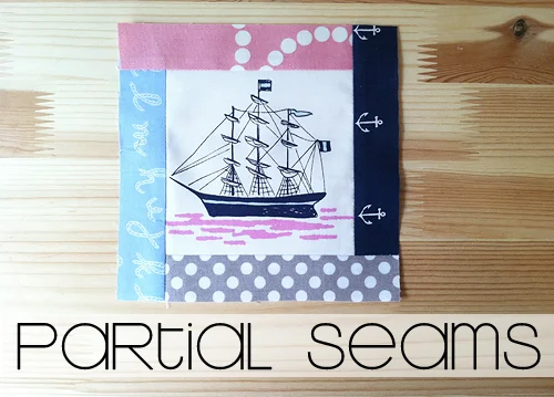 Partial Seams Tutorial by Fresh Lemons Quilts