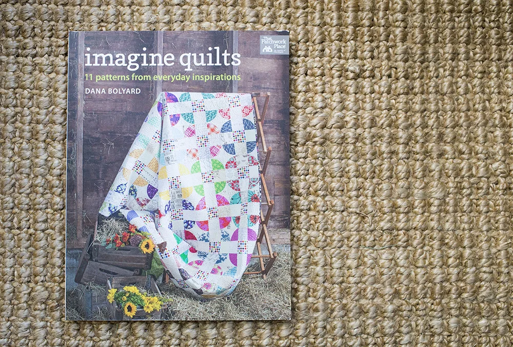 Imagine Quilts by Dana Bolyard