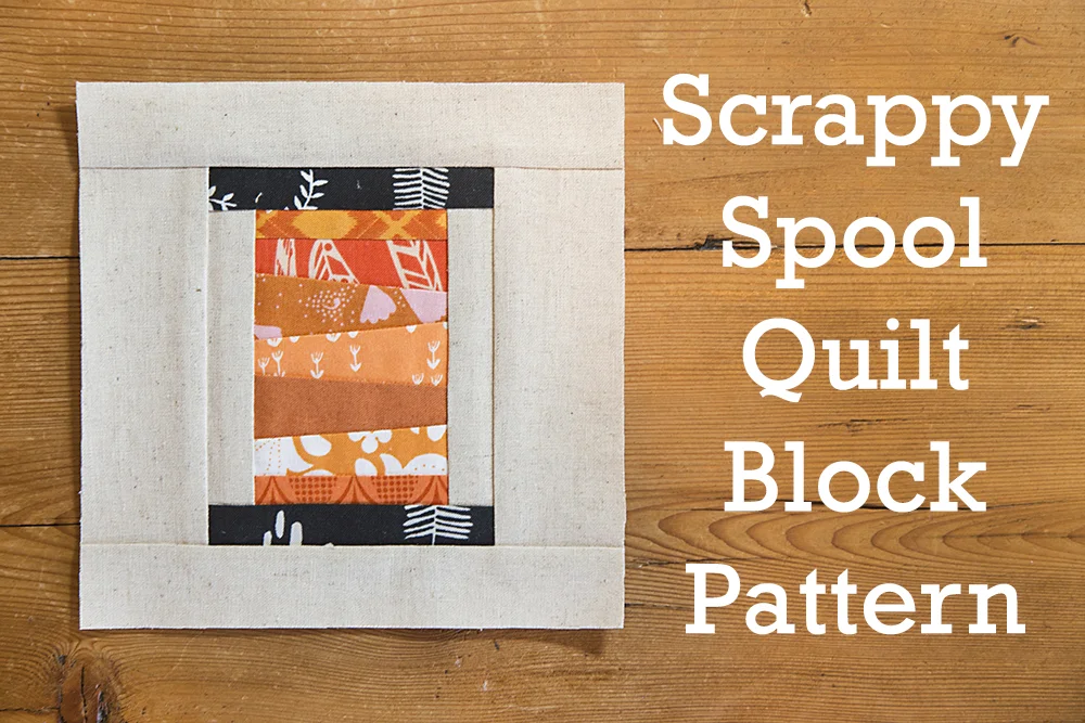 Fresh Spool Series, Scrappy Spool Quilt Block Pattern : Fresh Lemons Quilts