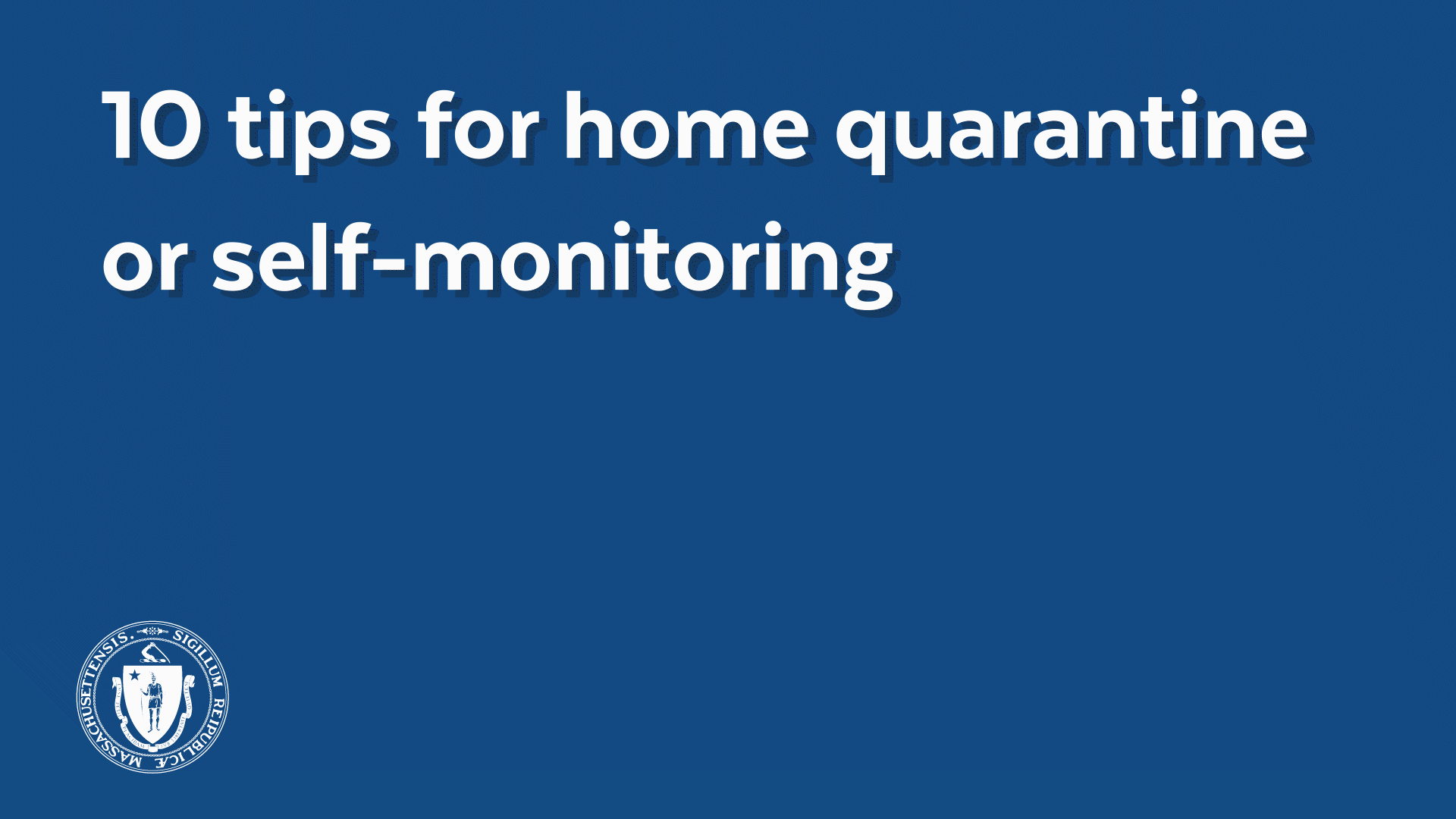 10 Tips for home quarantine or self-monitoring