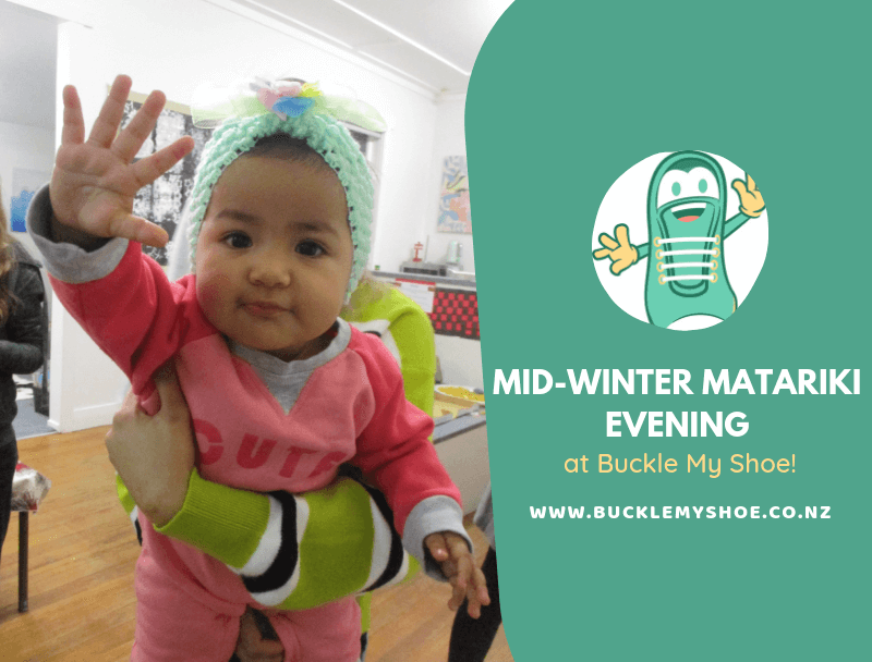 Mid-Winter Matariki Evening at Buckle My Shoe!