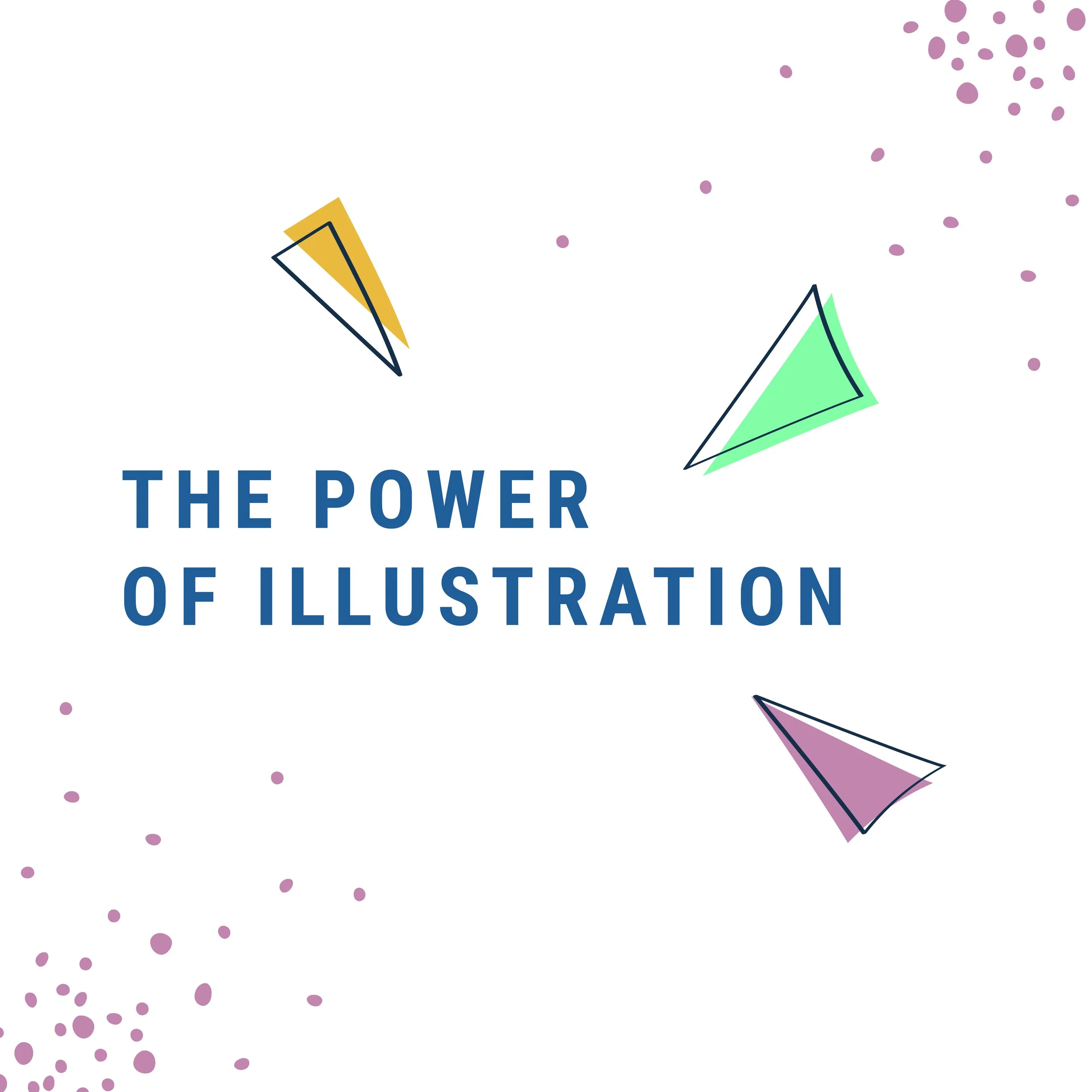The power of illustration