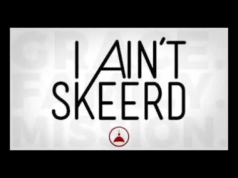 I Ain't Skeerd of the Future