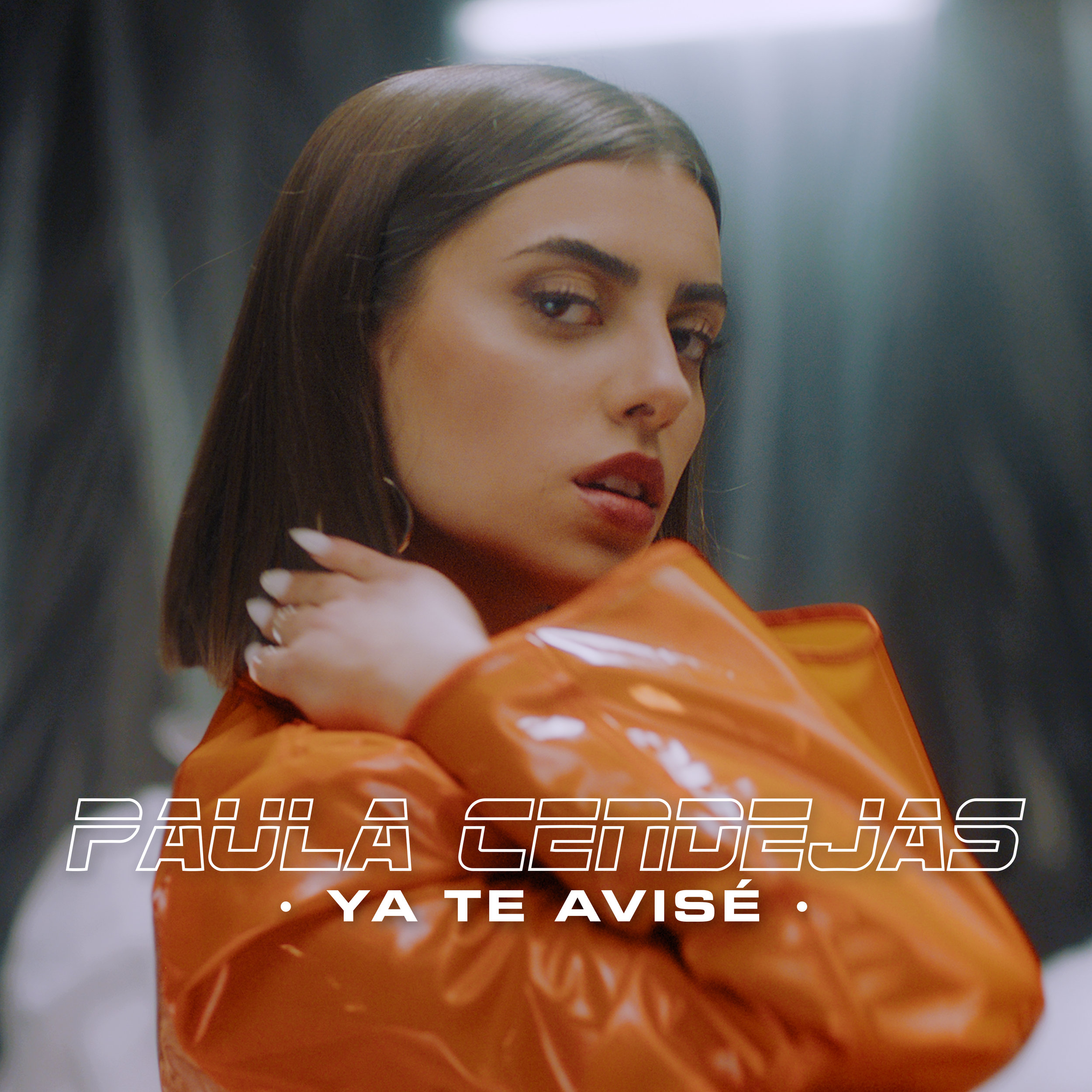 Paula Cendejas - Ya Te Avisé