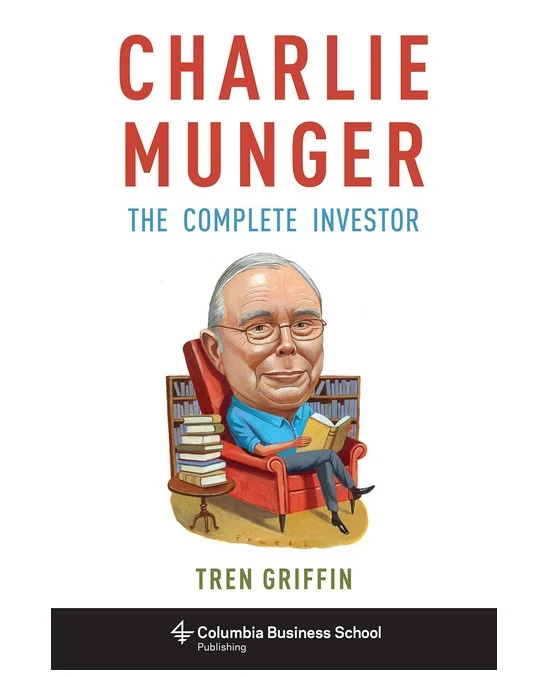 Book of the day - Charlie Munger The Complete Investor by Tren Griffin