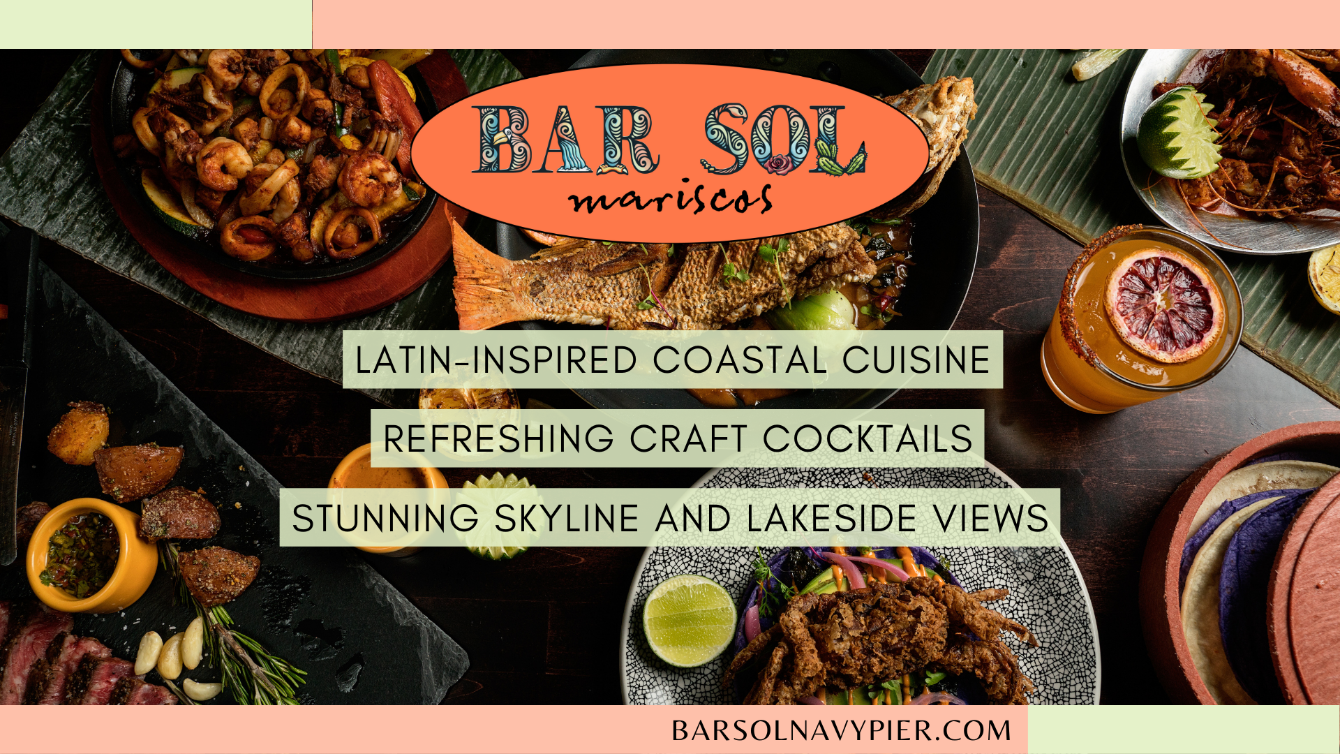 A promotional image for Bar Sol Mariscos featuring colorful Latin-inspired coastal cuisine, craft cocktails, and scenic lakeside views with food dishes and drinks displayed on a table.
