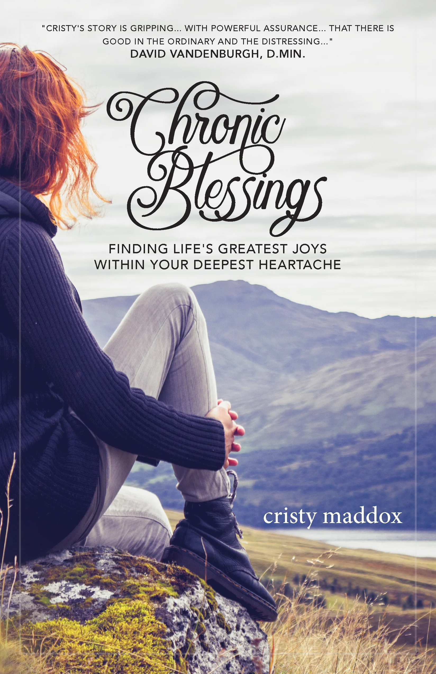 Chronic Blessings By Cristy Maddox