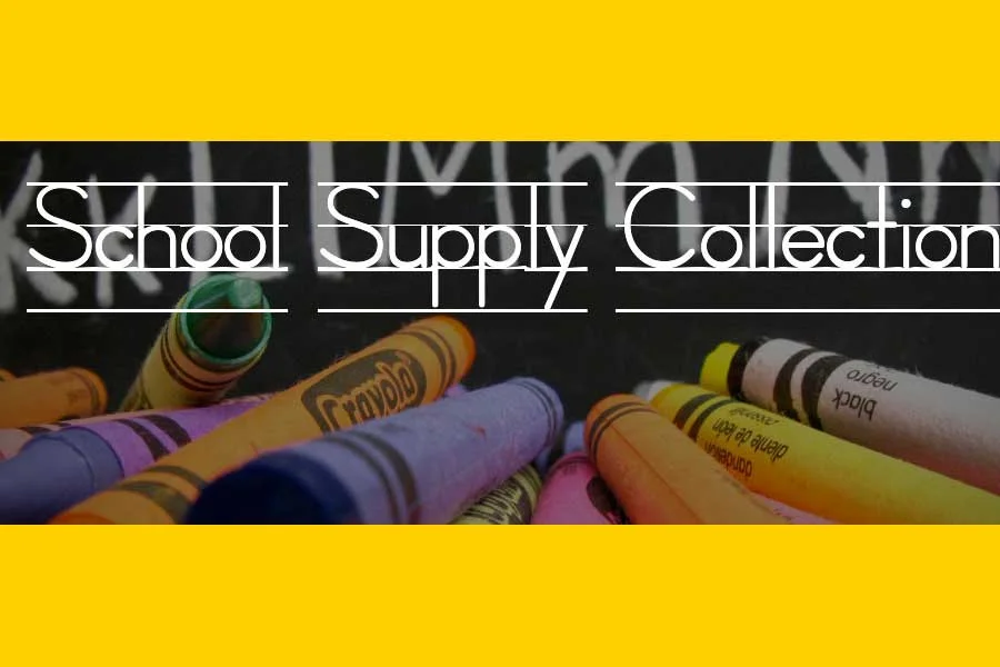 School Supply Collection Begins, July 9