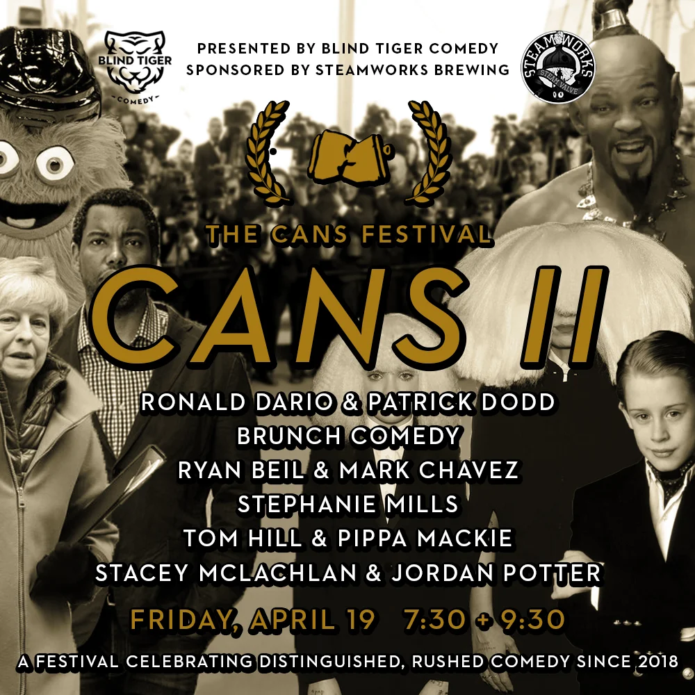 CANS Festival II : Distinguished, Rushed Comedy since 2018 - Hosted by Blind Tiger Comedy and Little Mountain Comedy Department