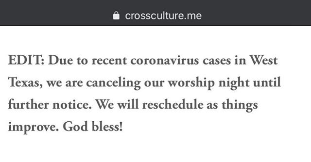 Due to recent coronavirus cases in West Texas, we are canceling our worship night until further notice. We will reschedule as things improve. God bless!