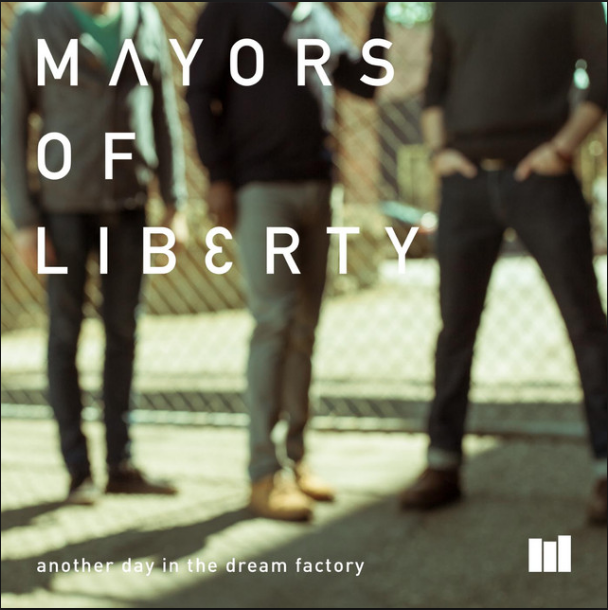 Mayors Of Liberty Another Day in the Dream Factory Engineer/Producer