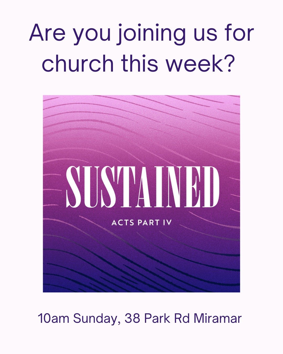 This Sunday we've got Jenny bringing us the final message in our Sustained series and the last instalment of our multi-year journey through the book of Acts. We hope you can join us as we wrap up this incredible book and hear what the invitation is f