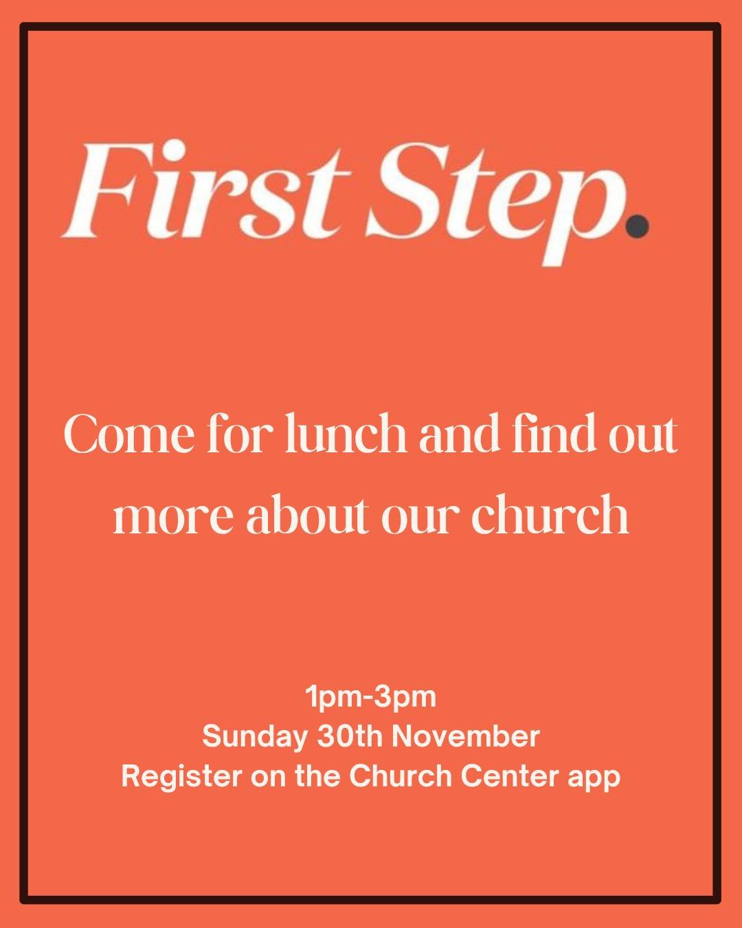 Come and have a relaxed lunch getting to know each other. We will introduce you to The Street, who we are, what we're about and how to get more involved.

Please register on the Church Center app and we will be in touch with the address and other inf