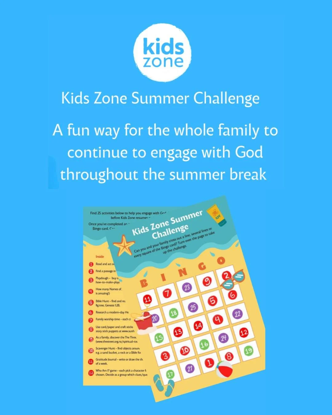 Kids Zone is taking a break over the summer and will be returning on 25th January, but in the meantime, Kids Zone Summer Challenge is a fun way for the whole family to continue to engage with God. Try a few of the activities or challenge yourselves t