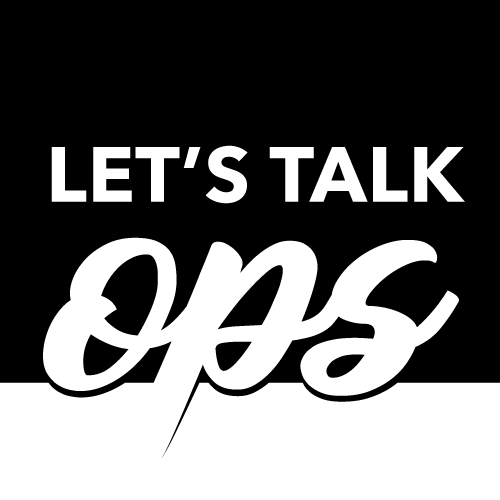 Let's Talk Ops