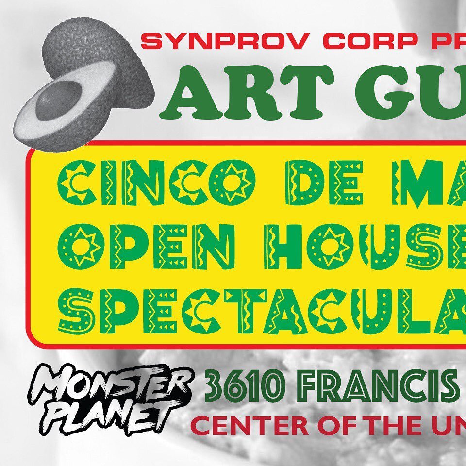 Friday. Art Guac open house. Our place. BYOG