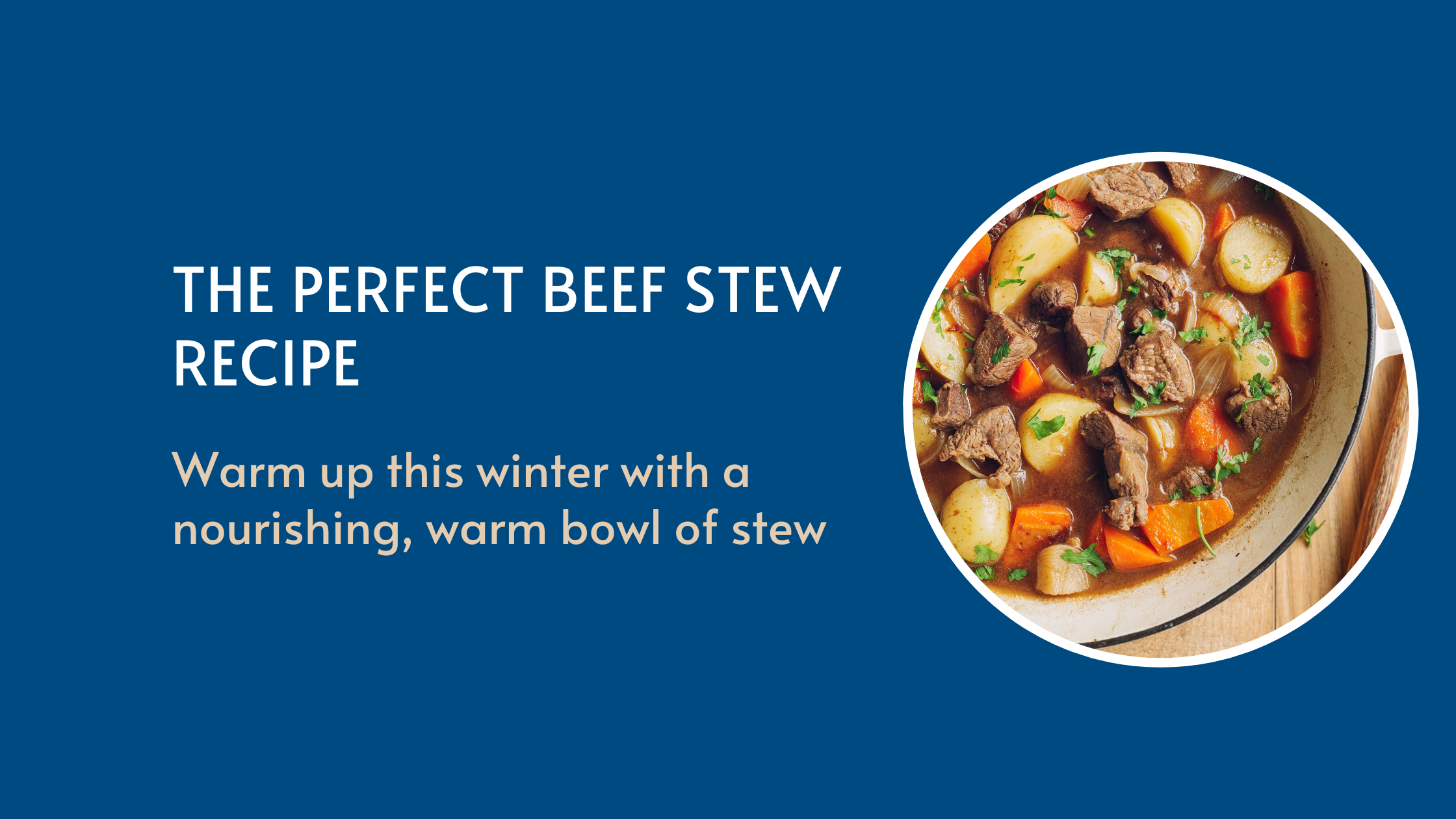 Nourishing Beef Stew Recipe