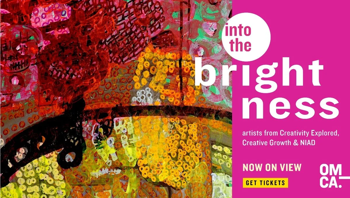 OAKLAND MUSEUM OF CALIFORNIA ANNOUNCES NEW MAJOR EXHIBITION CELEBRATING THE WORK OF WORLD-RENOWNED CONTEMPORARY ARTISTS WITH DEVELOPMENTAL DISABILITIES