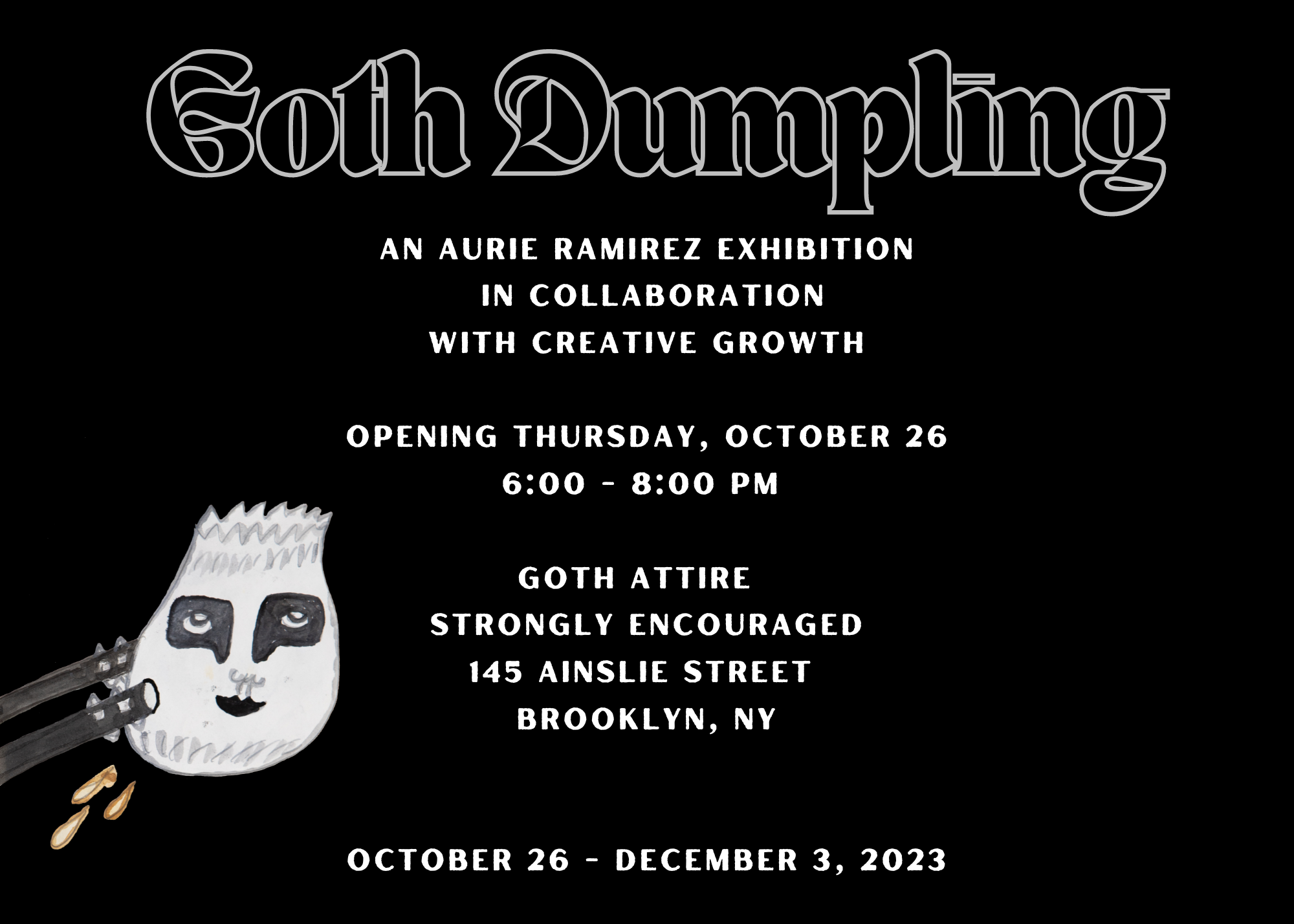 Goth Dumpling, a scrumptious and scintillating Aurie Ramirez solo exhibition at Summertime Gallery