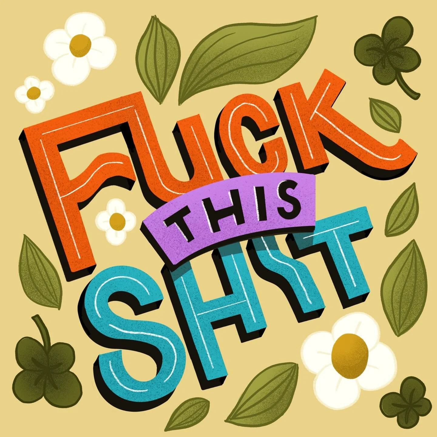 Anyone else had a day or 40 where this sentiment is 100% accurate? Just over here keeping it real since &lsquo;93.

#handlettered #fuckthisshit