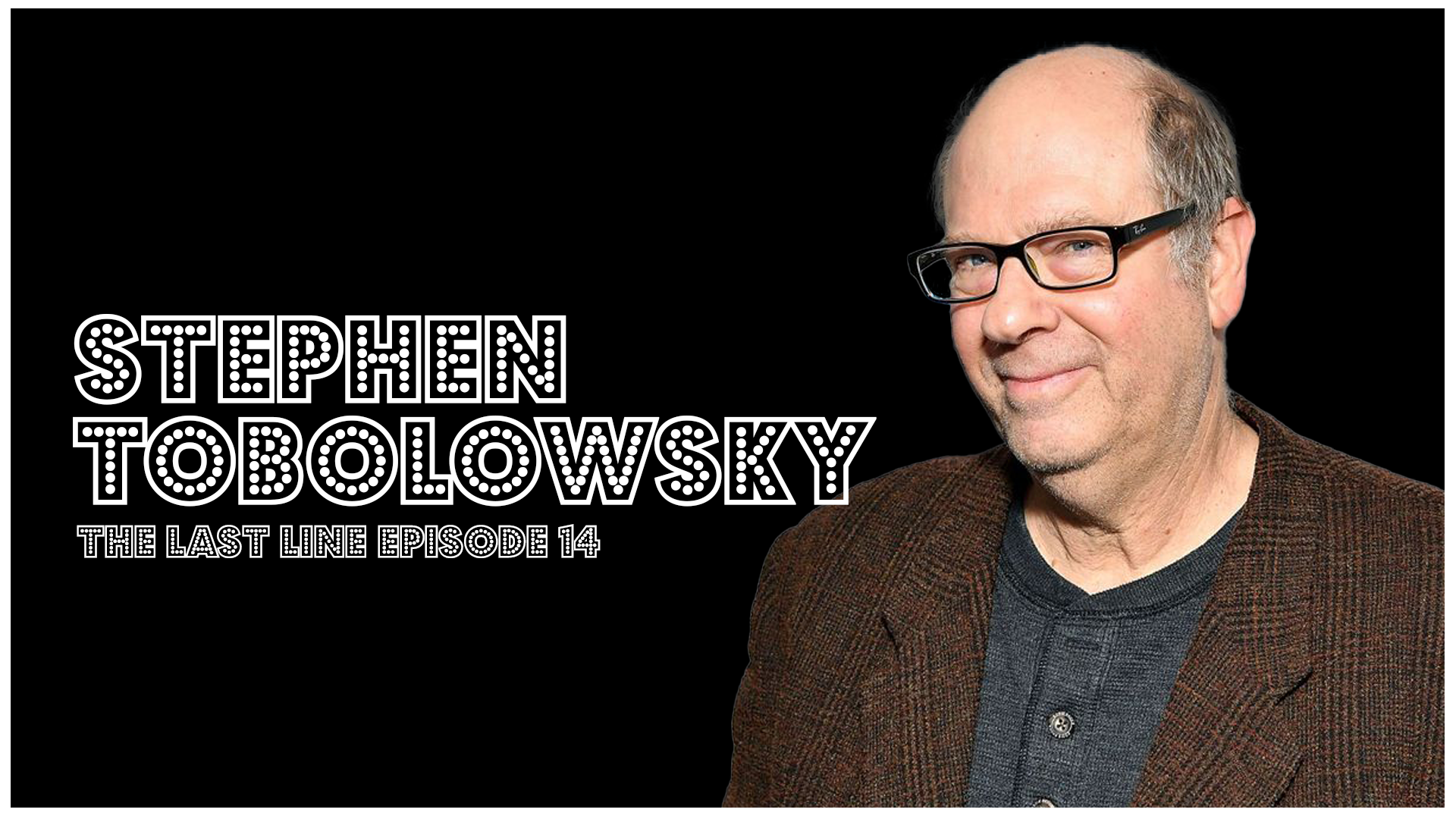 14. Stephen Tobolowsky.png