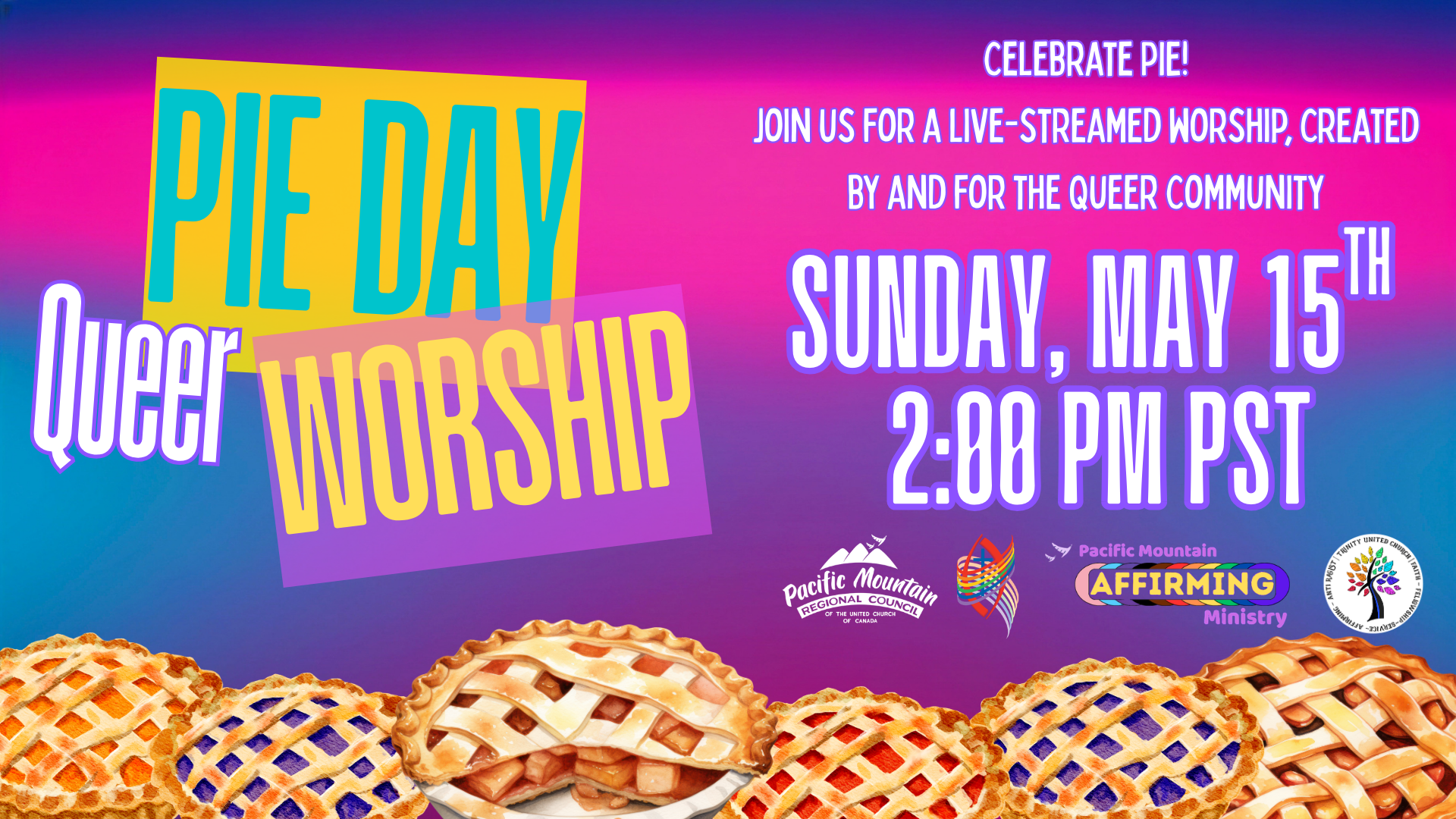 PIE Day Queer Worship - Pacific Mountain Region Affirming Ministry, Prince George, BC