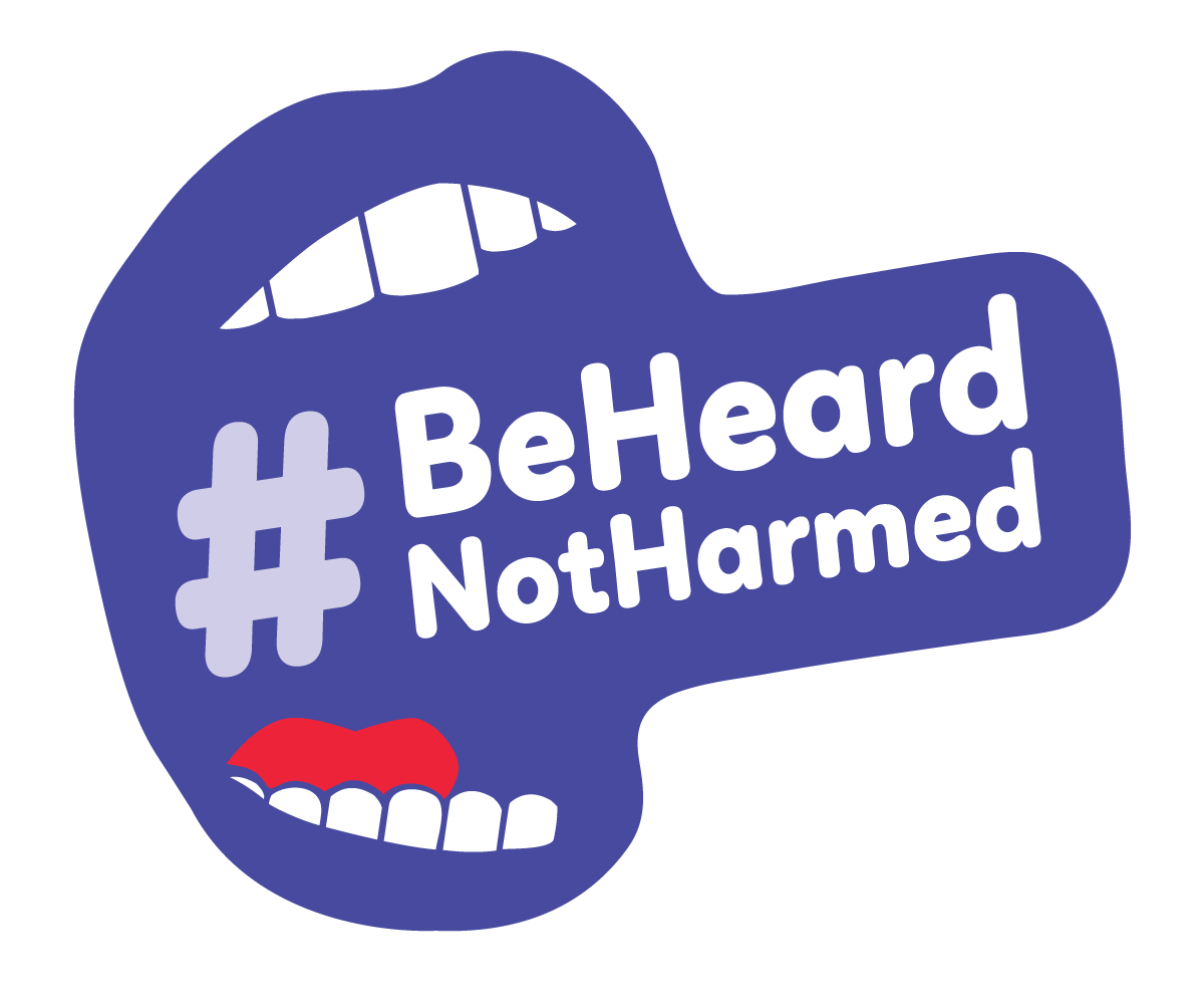 #BeHeardNotHarmed