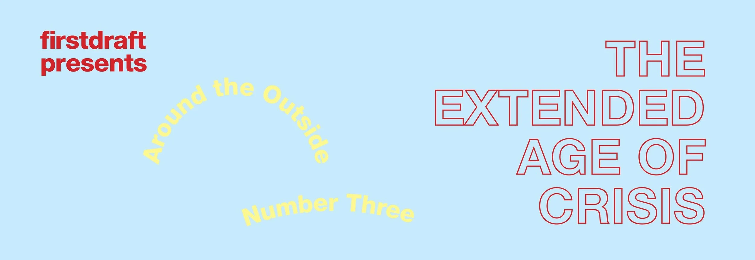 Around the Outside #3 | The extended age of crises