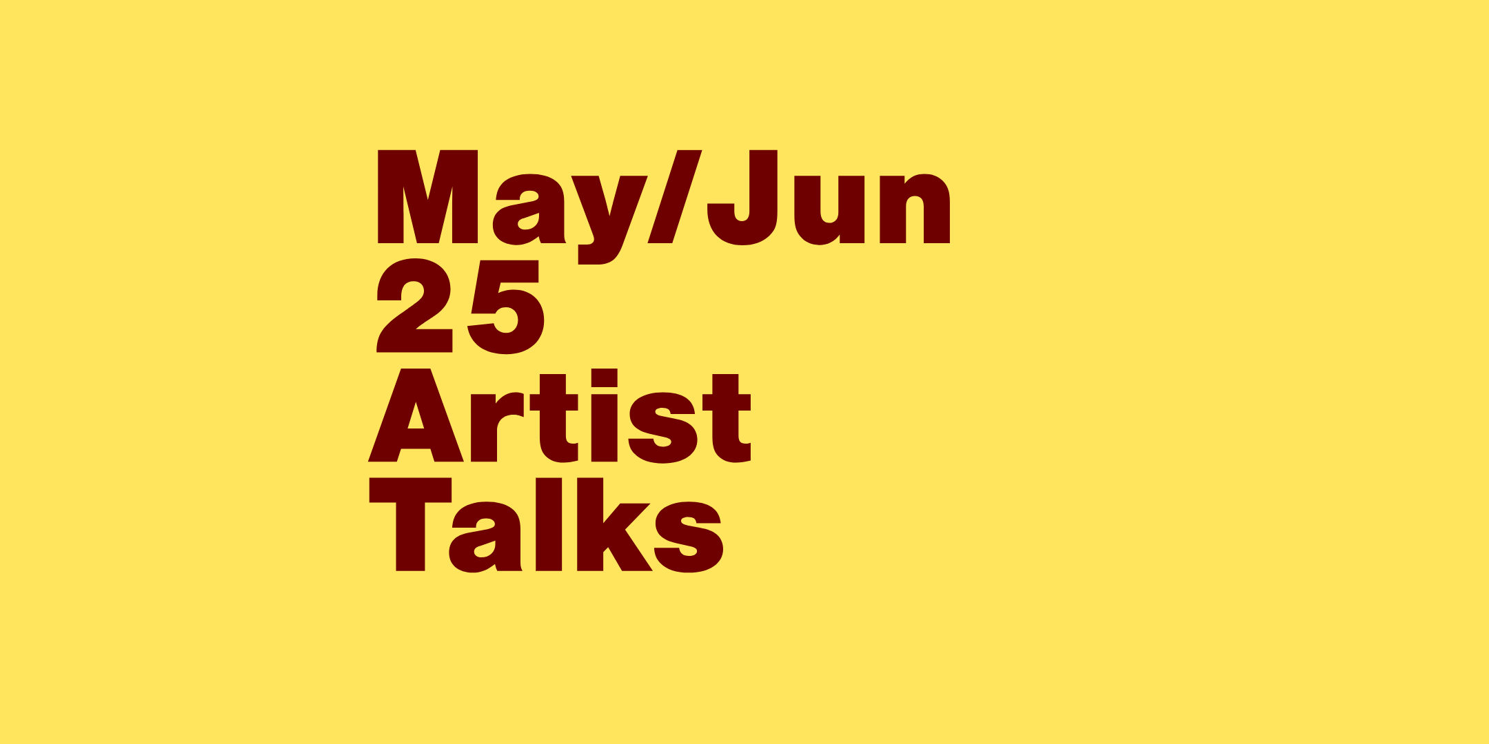 May/June Artist Talks