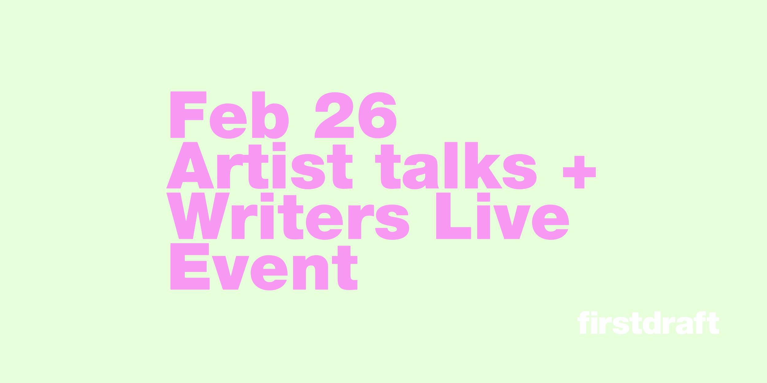 February Artist Talks + Writers Live Event
