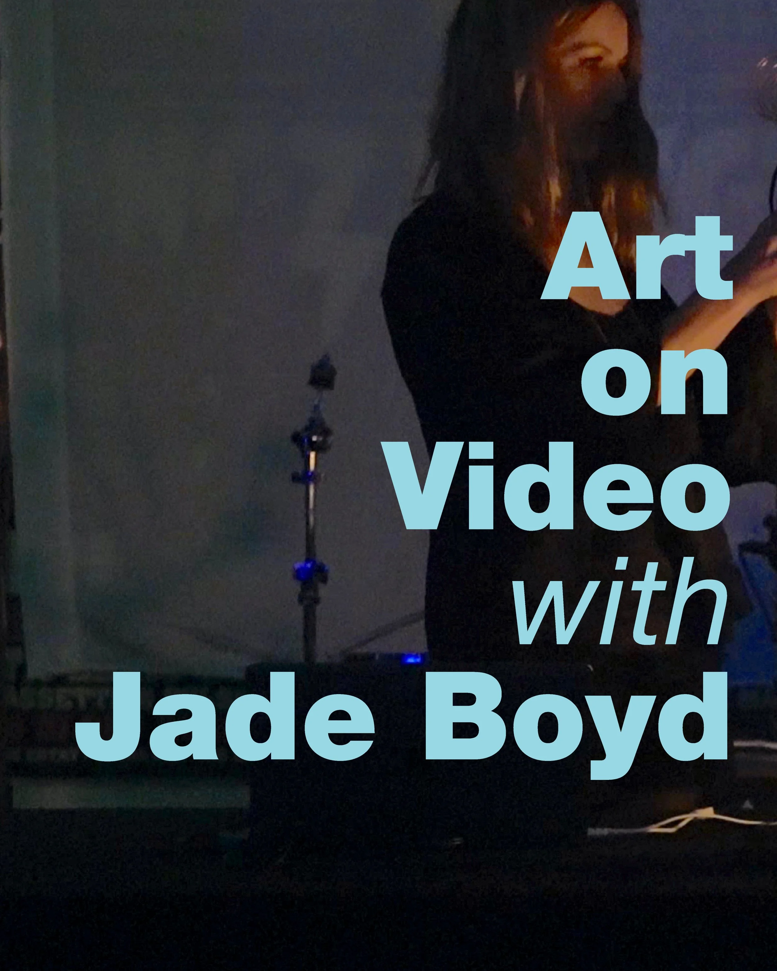 Video Documentation with Jade Boyd