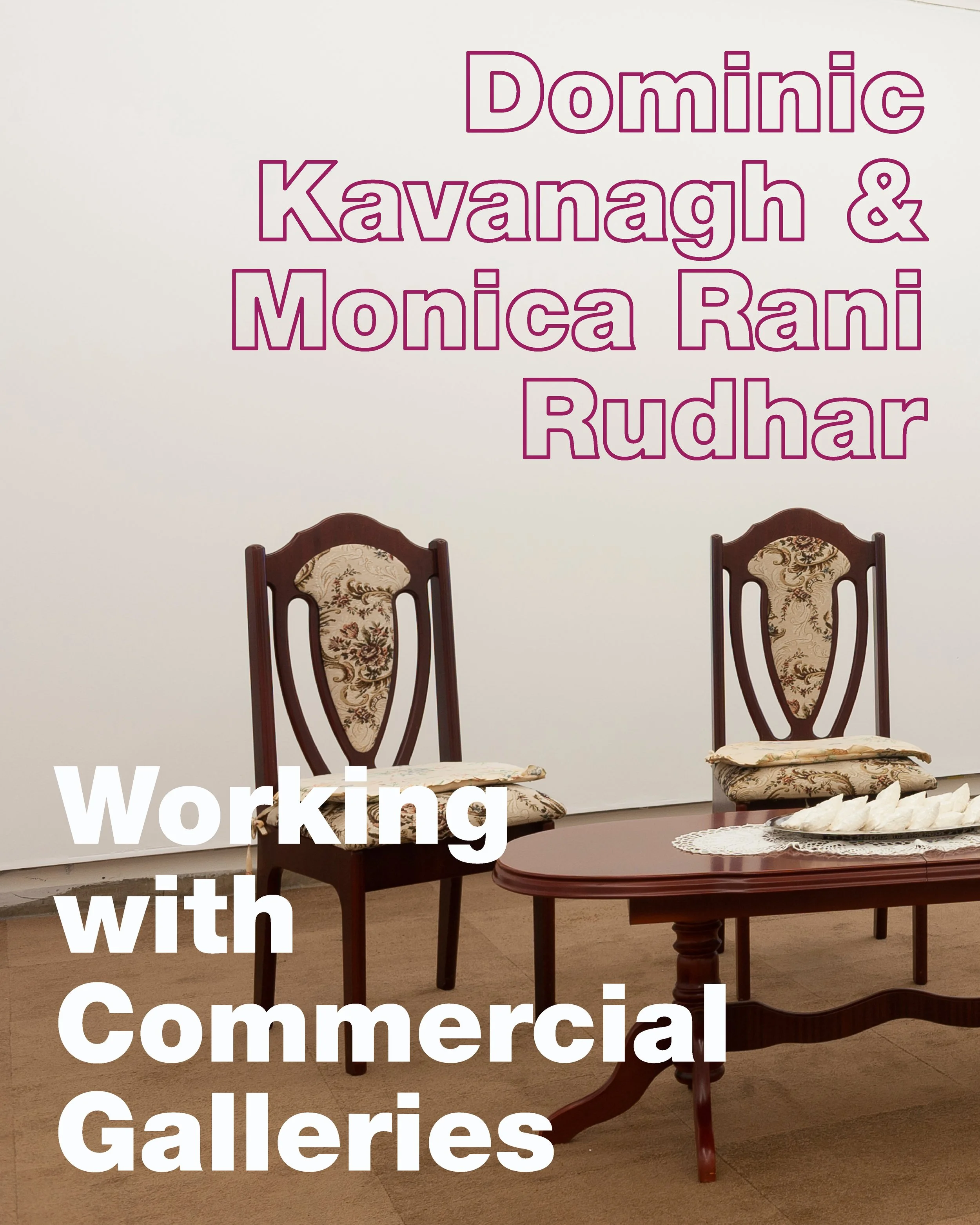 Working with Commercial Galleries from Monica Rani Rudhar &amp; Dominic Kavanagh