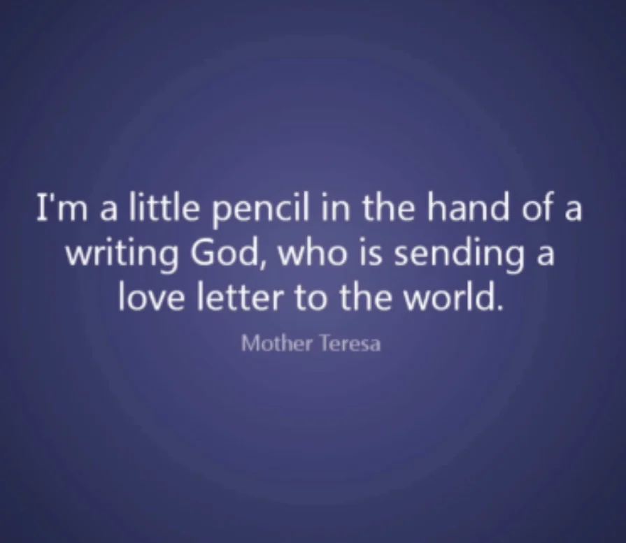 Quote from Mother Teresa sent out by SARK in her newsletter.