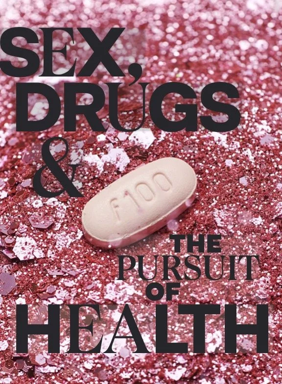 Sex, Drugs &amp; Health