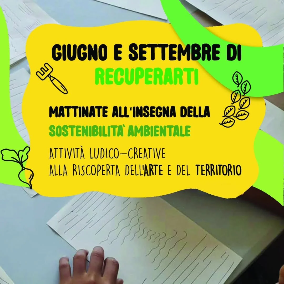 Il Settembre di RecuperARTI - Mattinate all’insegna della sostenibilità ambientale, attività ludico-creative alla riscoperta dell’arte e del territorio  
