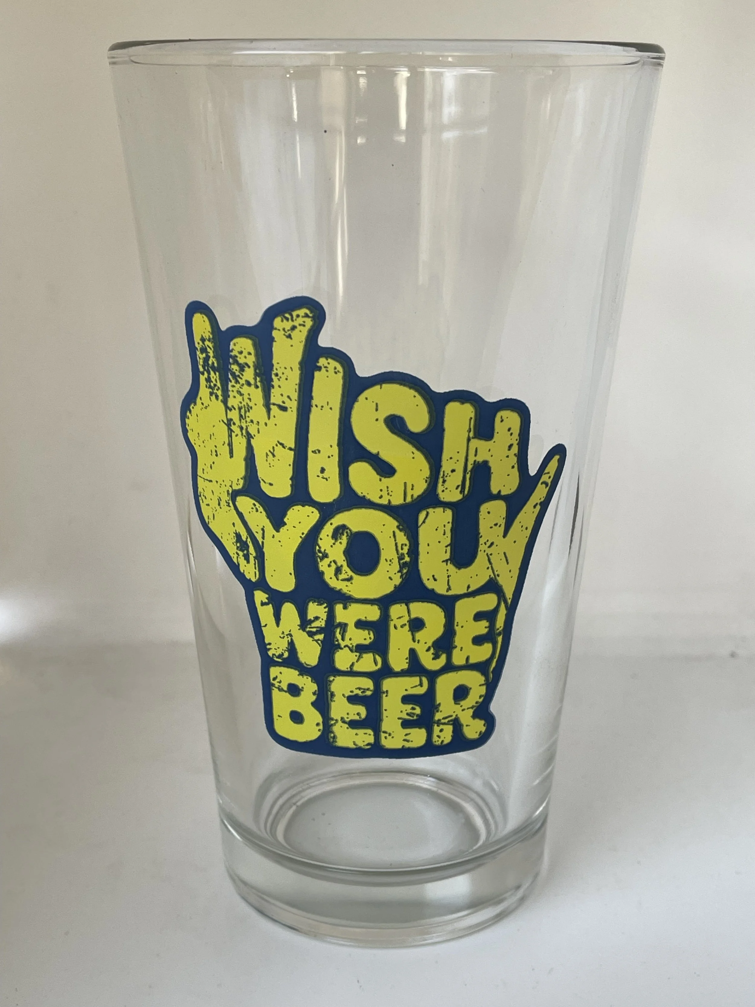Wish You Were Beer pint glass.jpg