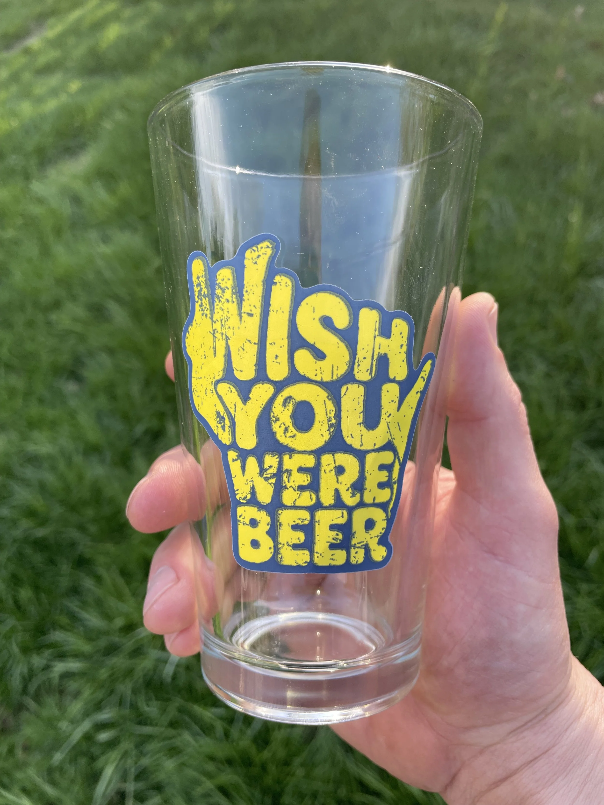 Wish You Were Beer pint glass 2.jpg