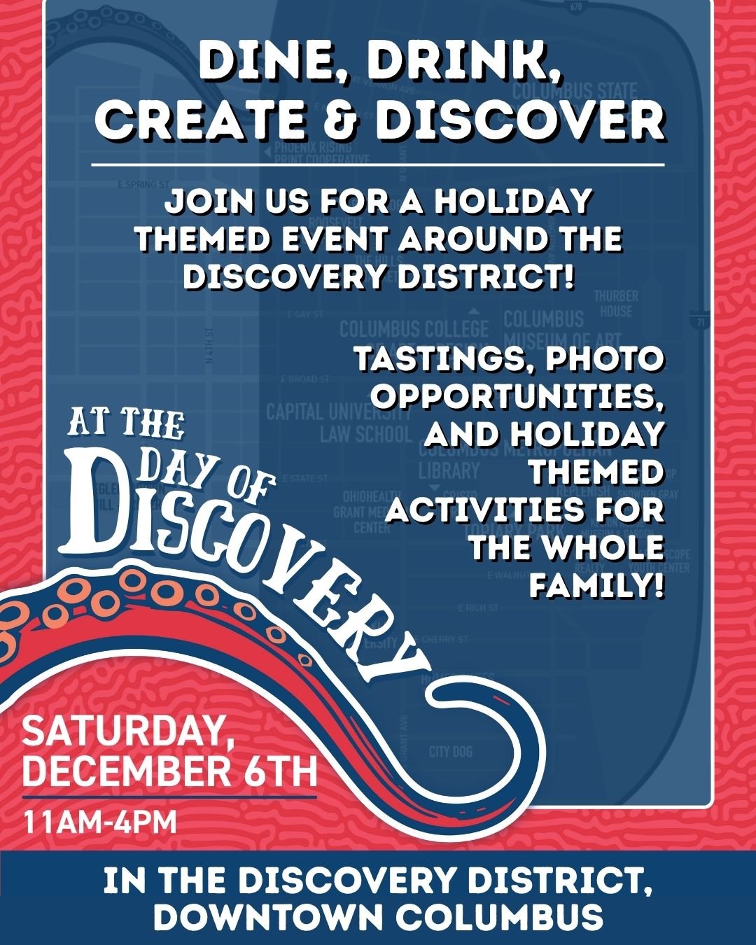 🎄Save the Date!🎄

The Day of Discovery is coming to the Discovery District on Saturday, December 6 from 11&ndash;4 PM.

Explore the neighborhood with holiday tastings, photo ops, local shopping, and creative activities for the whole family.

Dine, 