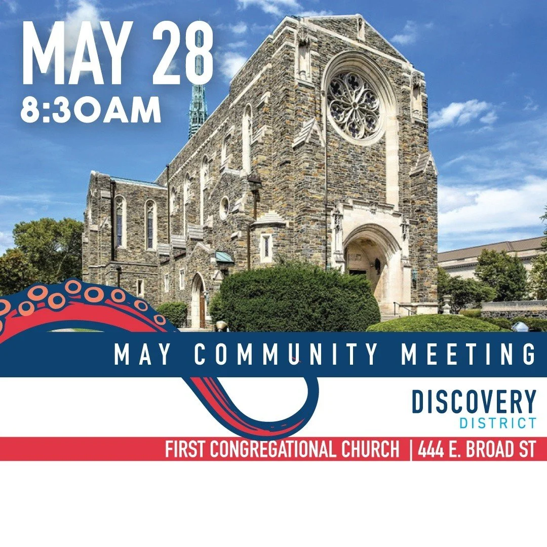 This week! Join us for our May community meeting - Thursday at 8:30am at First Congregational Church. Open to everyone in the Discovery District