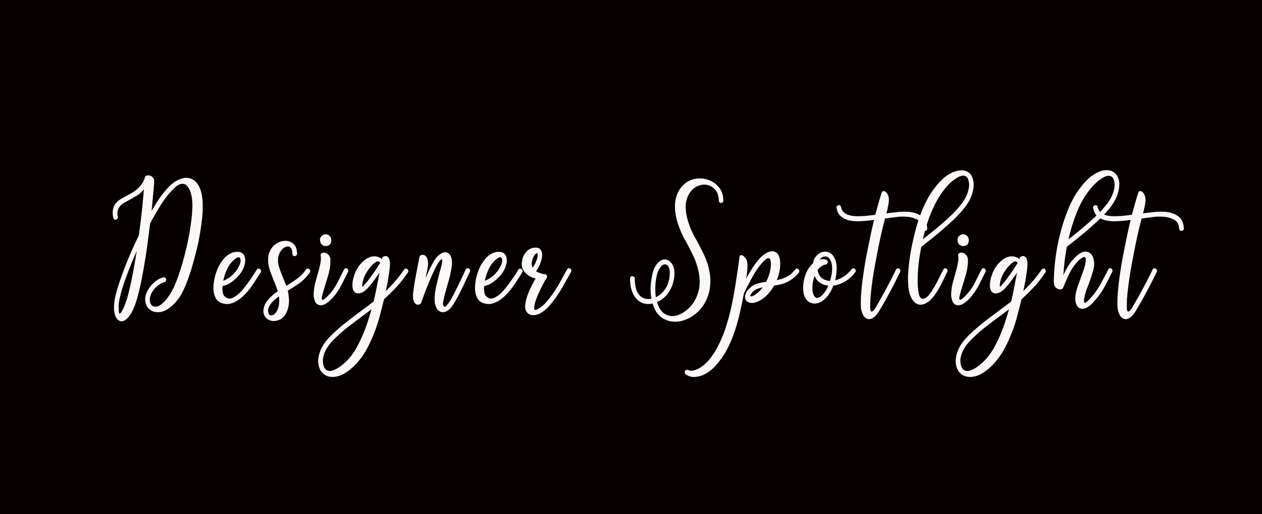Designer Spotlight.png