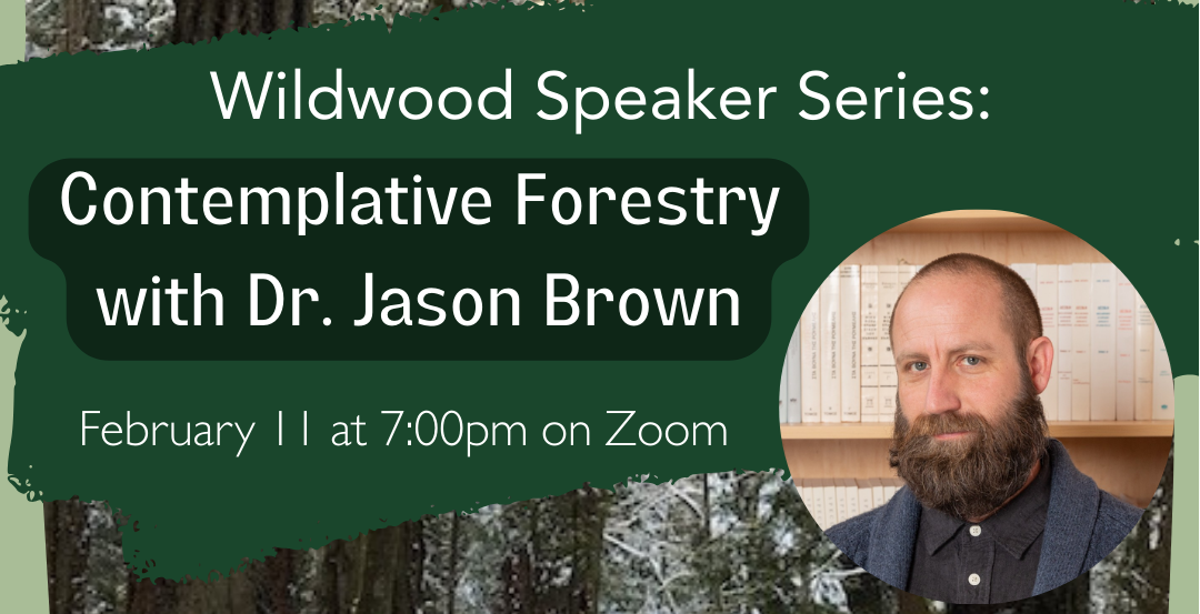 Contemplative Forestry with Dr. Jason Brown